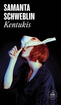 Kentukis — Samanta Schweblin