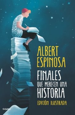 Finales que merecen una historia: Lo que perdimos en el fuego, renacerá en las cenizas — Albert Espinosa