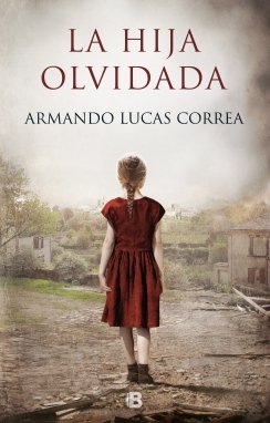 La hija olvidada — Armando Lucas Correa