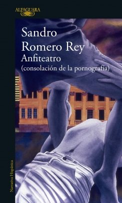 Anfiteatro (Consolación de la pornografia) — Sandro Romero Rey