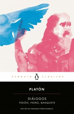 Diálogos - Fedón , Fedro , Banquete — Platón
