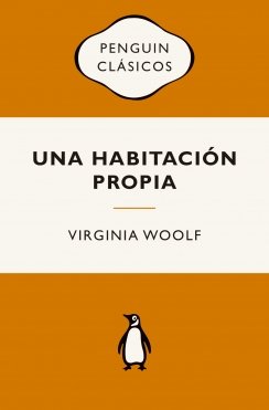 Una habitación propia — Virginia Woolf