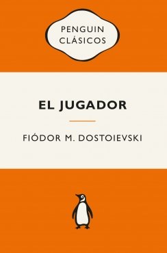 El jugador — Fiódor M. Dostoievski