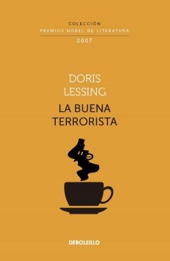 La buena terrorista (Colección Premios Nobel de Literatura) — Doris Lessing