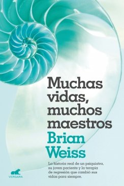 Muchas vidas, muchos maestros — Brian Weiss