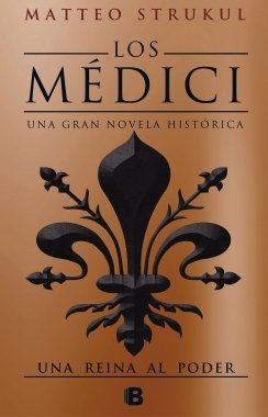 Una reina al poder (Los Medici 3) — Matteo Strukul