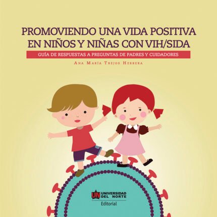 Promoviendo una vida positiva en niños y niñas con VIH/SIDA