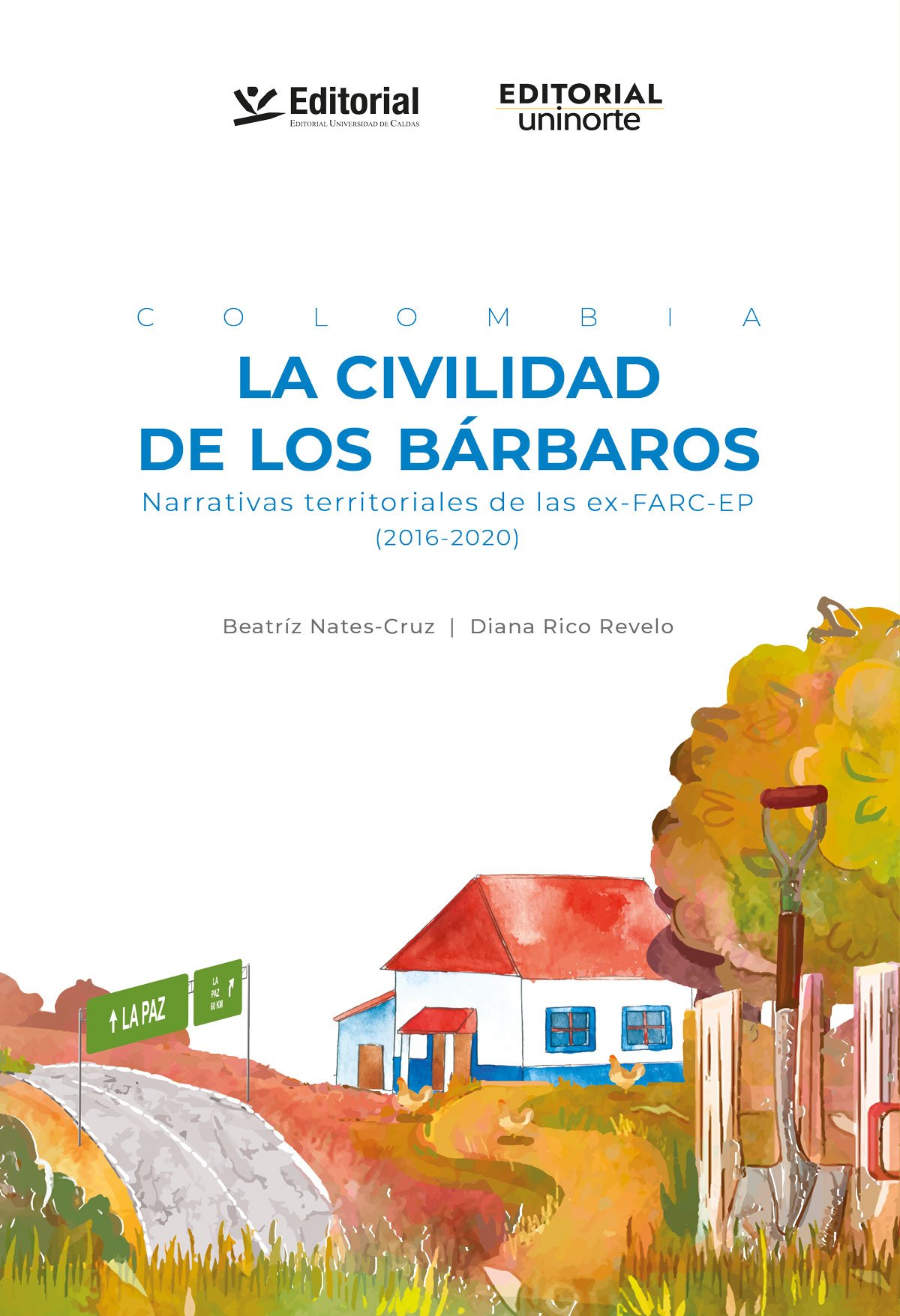 Colombia la civilidad de los bárbaros Colombia la civilidad de los bárbaros - Imagen 1