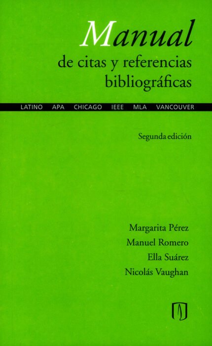 Manual de citas y referencias bibliográficas (Segunda edición)