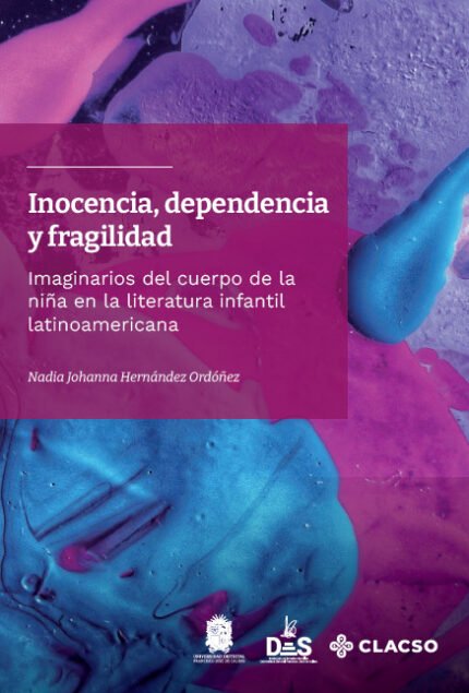 Inocencia, dependencia y fragilidad