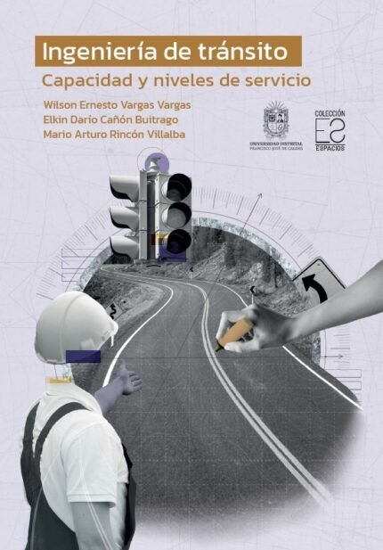 Ingeniería de tránsito. Capacidad y niveles de servicio