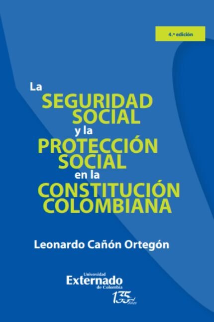 La seguridad social y la protección social en la constitución colombiana