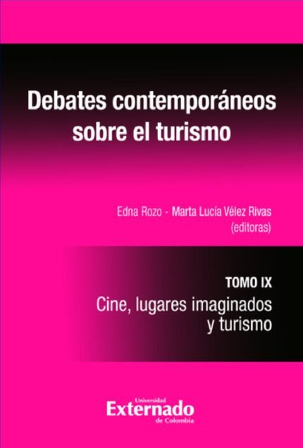 Debates contemporáneos sobre el turismo IX