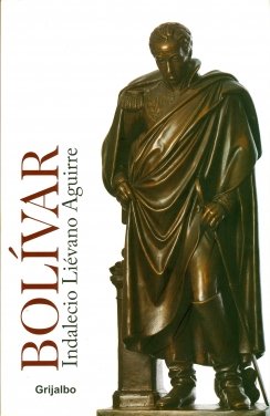 BOLIVAR — Indalecio Liévano Aguirre