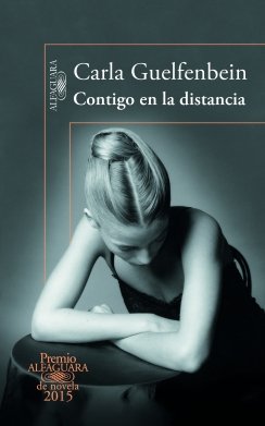 Contigo en la distancia — Carla Guelfenbein