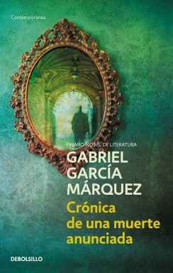 Crónica de una muerte anunciada — Gabriel García Márquez