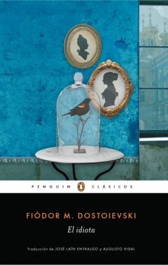 El idiota — Fiódor M. Dostoievski