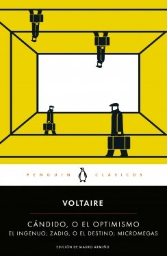 Cándido, o el optimismo: El ingenuo; Zadig, o el destino; Micromegas — Voltaire