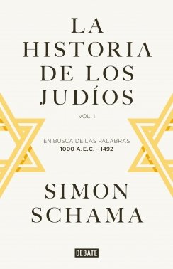 La historia de los judíos. Vol I — Simon Schama