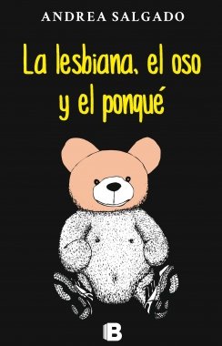 La lesbiana, el oso y el ponqué — Andrea Salgado