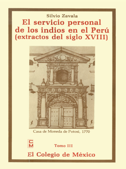 El servicio personal de los indios en el Perú
