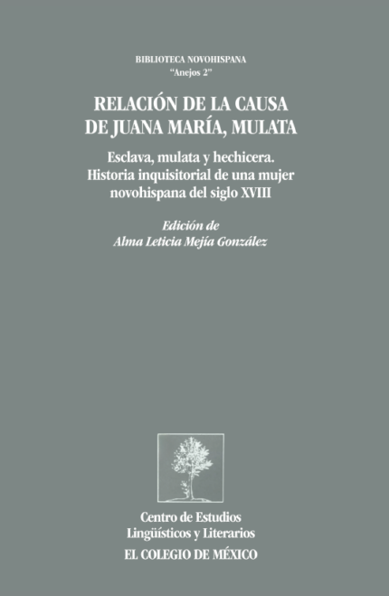 Relación de la causa de Juana María, mulata