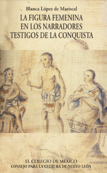 La figura femenina en los narradores testigo de la conquista