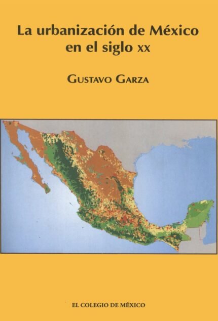 La urbanización de México en el Siglo XX