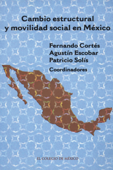 Cambio estructural y movilidad social en México