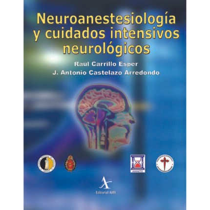 Neuroanestesiología y cuidados intensivos neurológicos