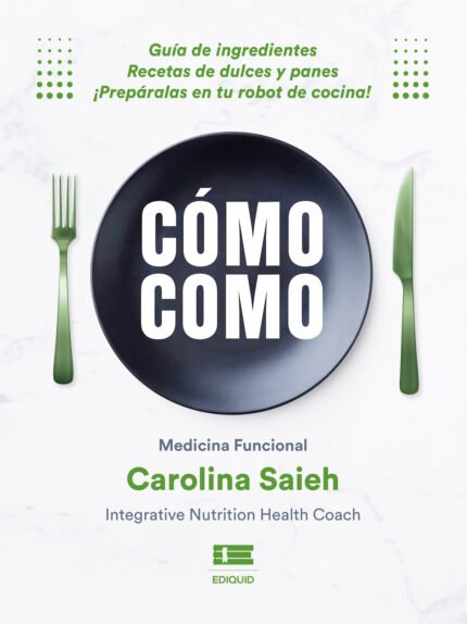 Cómo como. Guía de ingredientes. Recetas de dulces y panes