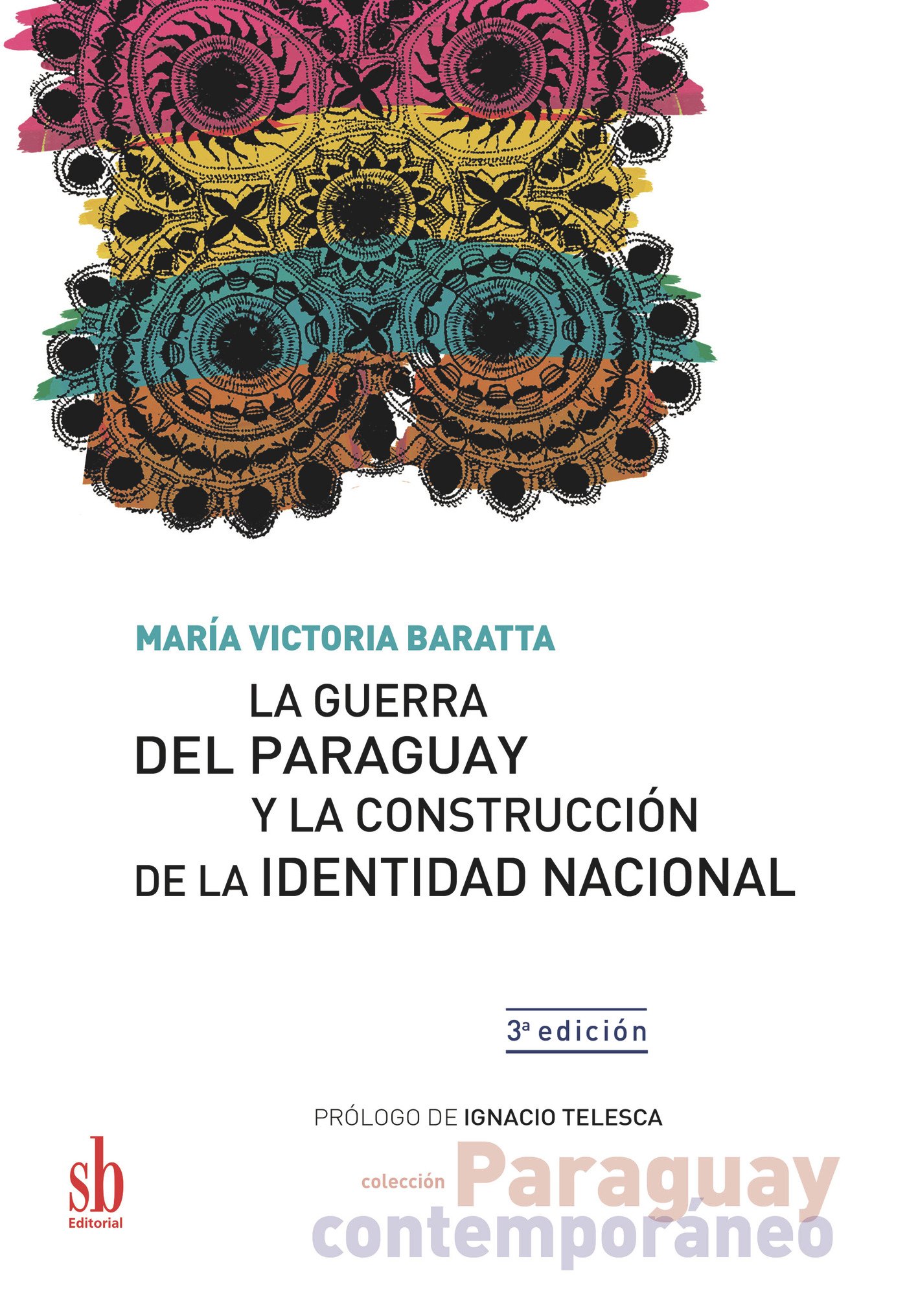 La Guerra del Paraguay y la construcción de la identidad nacional La Guerra del Paraguay y la construcción de la identidad nacional - Imagen 1