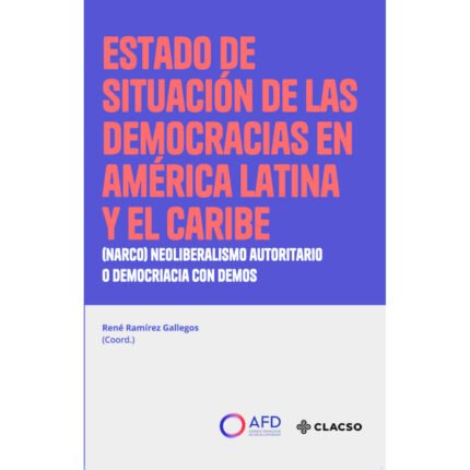 Estado de situación de las democracias en América Latina y el Caribe