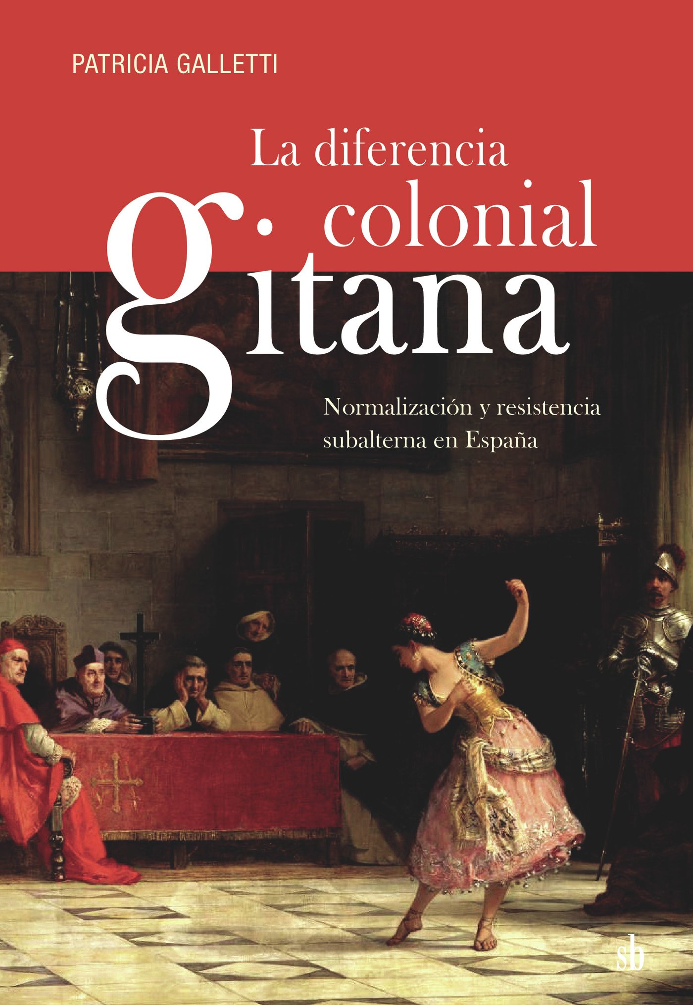 La diferencia colonial gitana La diferencia colonial gitana - Imagen 1
