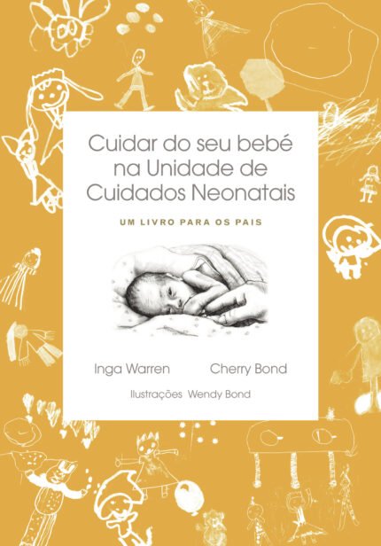 Cuidar do seu bebé na Unidade de Cuidados Neonatais