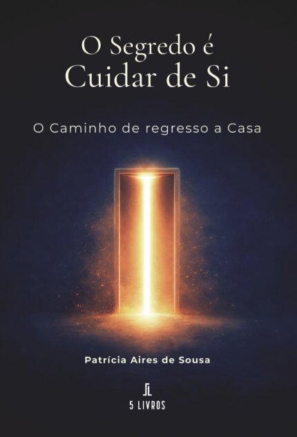 O segredo é cuidar de si