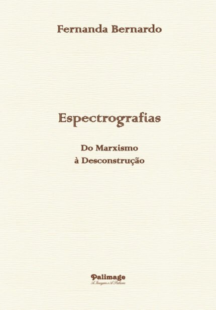 Espectrografias Do Marxismo a DesconstrucçaÉo