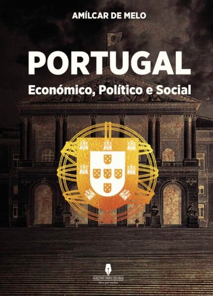 PORTUGAL ECONÓMICO, POLÍTICO E SOCIAL