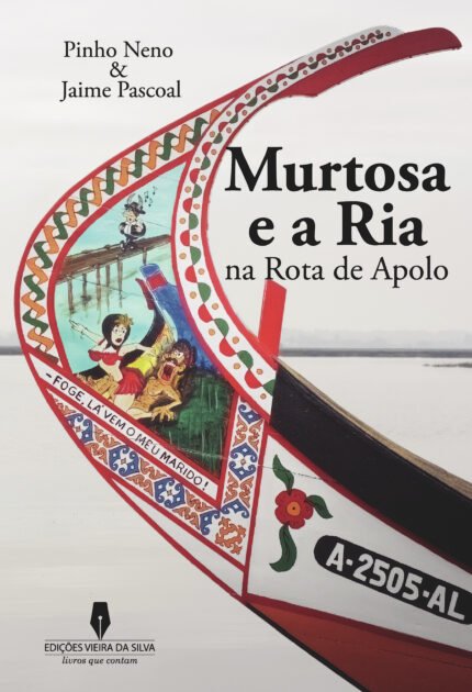MURTOSA E A RIA NA ROTA DE APOLO