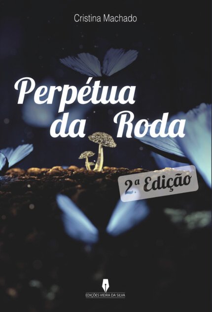 PERPÉTUA DA RODA, 2ª ed