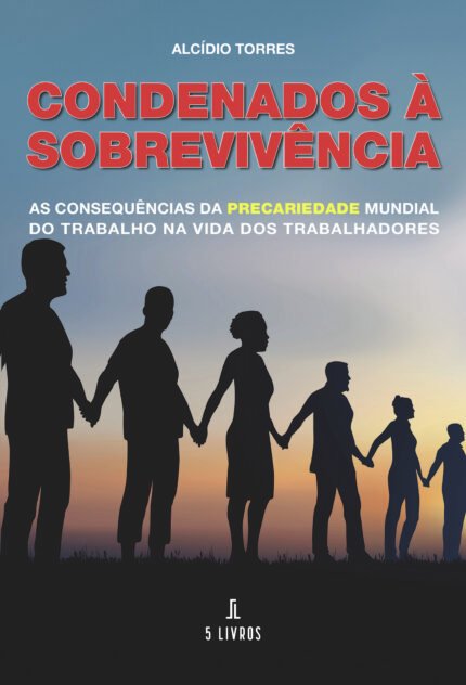 Condenados à sobrevivUcirc;ªncia