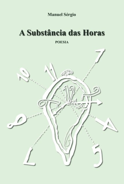 A SubstUcirc;ância das Horas