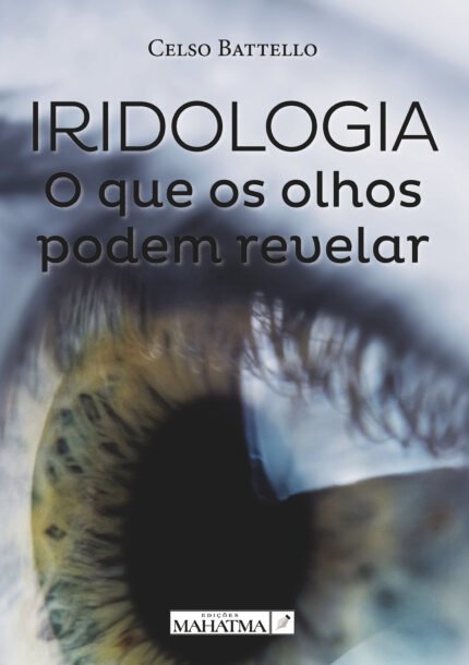 Iridologia - O que os olhos podem revelar
