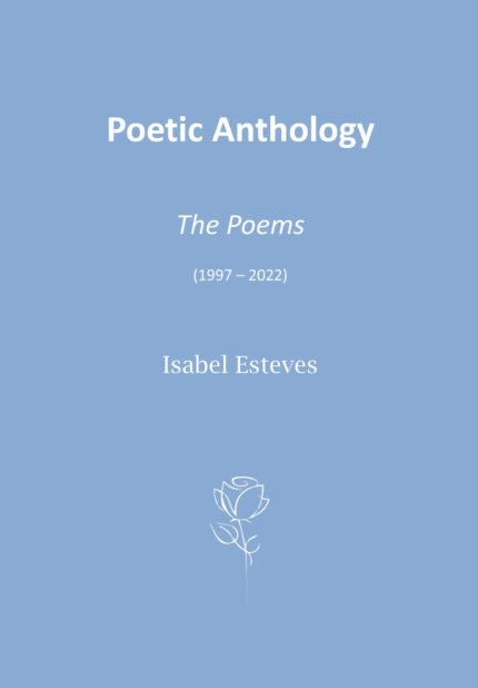 Poetic Anthology The Poems (1997 2022)