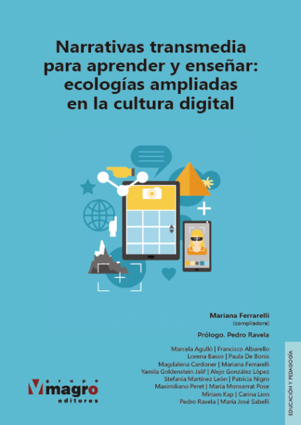 Narrativas transmedia para aprender y ensear: ecologas ampliadas en la cultura digital