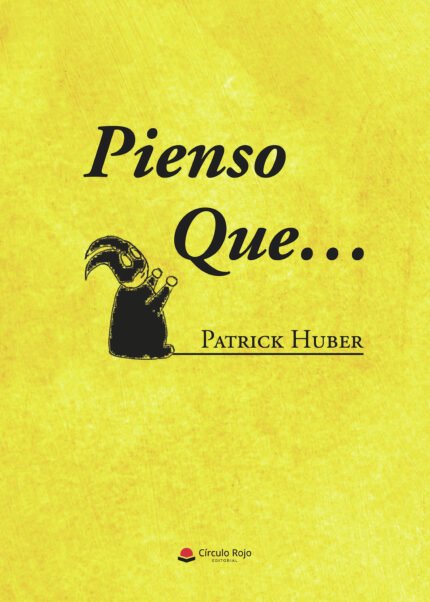 PIENSO QUE