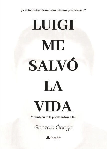 Luigi me salvo la vida