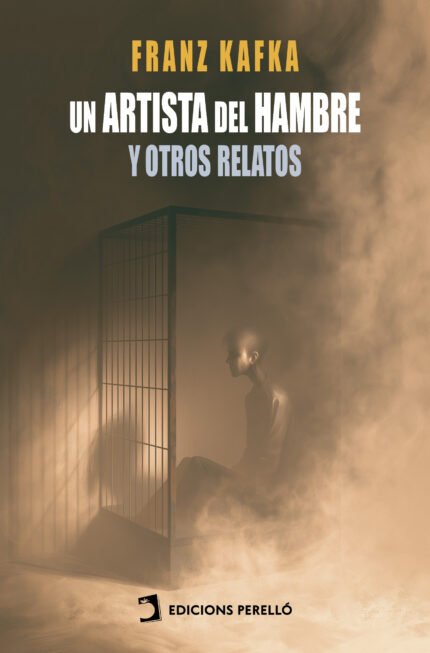 Un artista del hambre y otros relatos