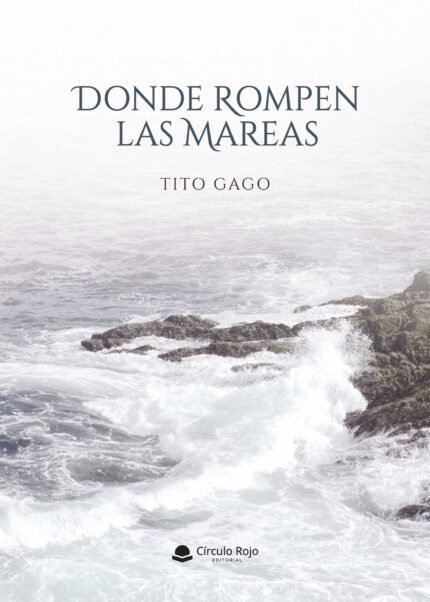 DONDE ROMPEN LAS MAREAS