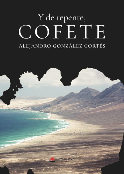 Y de repente, Cofete